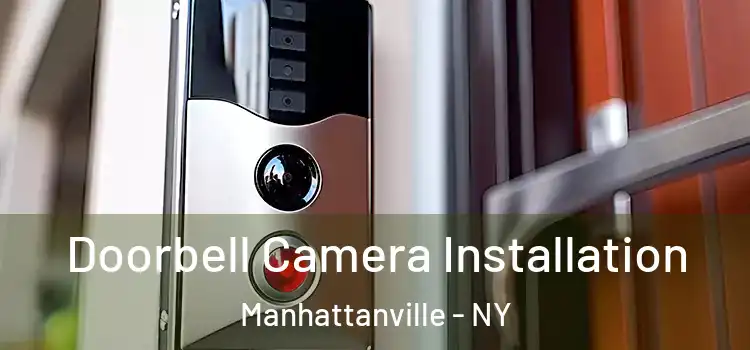  Doorbell Camera Installation Manhattanville - NY