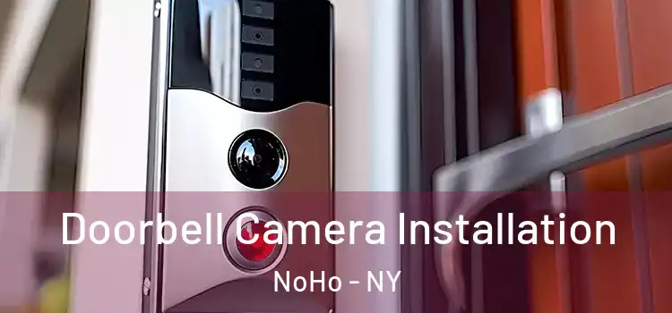  Doorbell Camera Installation NoHo - NY