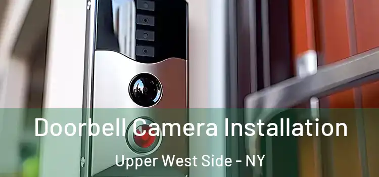  Doorbell Camera Installation Upper West Side - NY