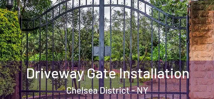 Driveway Gate Installation Chelsea District - NY