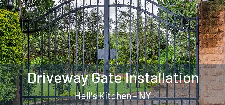 Driveway Gate Installation Hell's Kitchen - NY