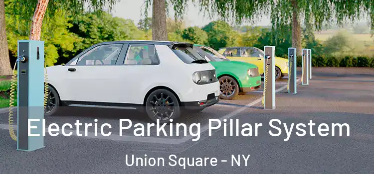  Electric Parking Pillar System Union Square - NY