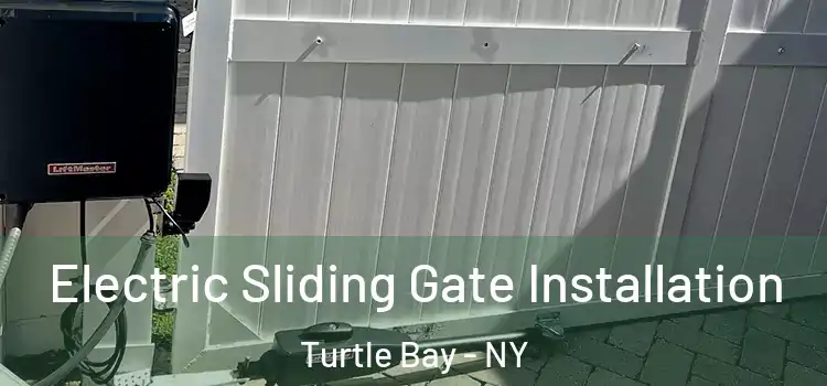 Electric Sliding Gate Installation Turtle Bay - NY