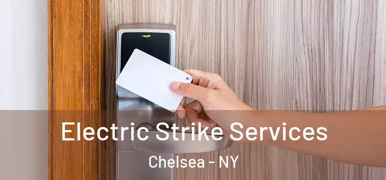  Electric Strike Services Chelsea - NY