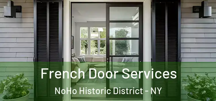  French Door Services NoHo Historic District - NY