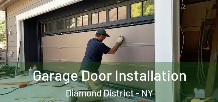  Garage Door Installation Diamond District - NY