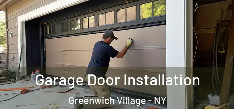  Garage Door Installation Greenwich Village - NY