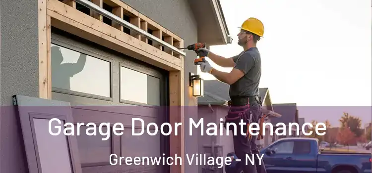  Garage Door Maintenance Greenwich Village - NY