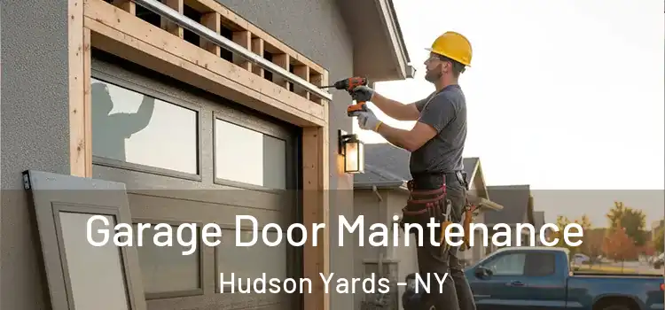  Garage Door Maintenance Hudson Yards - NY