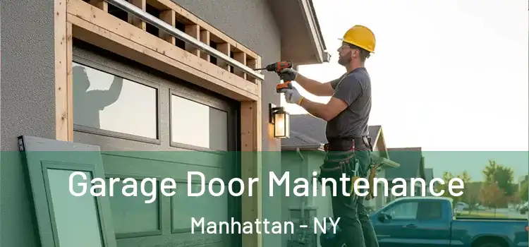  Garage Door Maintenance Manhattan - NY