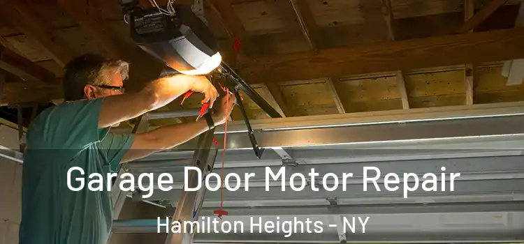  Garage Door Motor Repair Hamilton Heights - NY