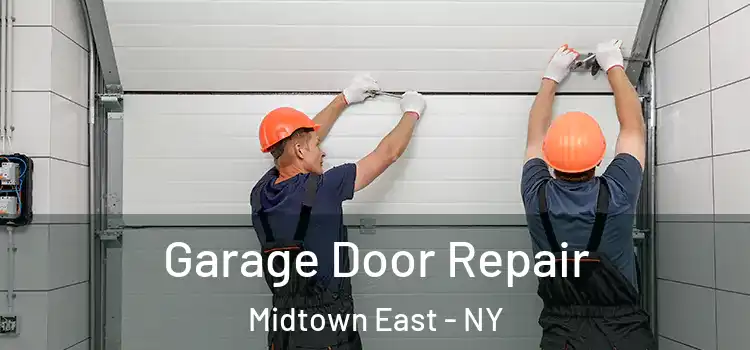  Garage Door Repair Midtown East - NY