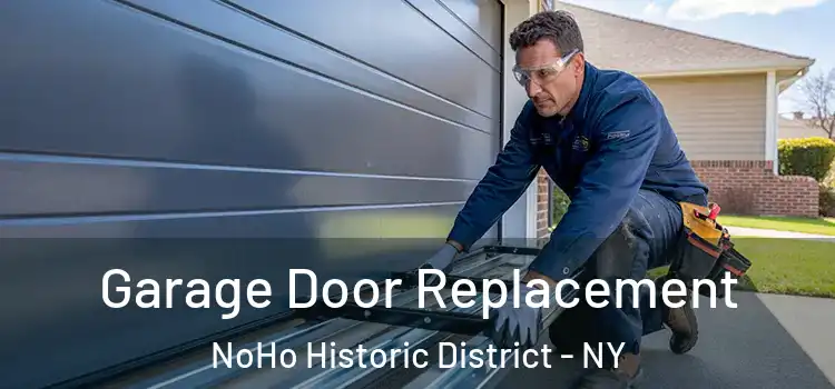  Garage Door Replacement NoHo Historic District - NY