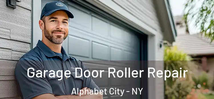  Garage Door Roller Repair Alphabet City - NY