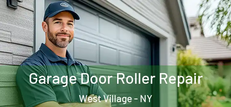  Garage Door Roller Repair West Village - NY