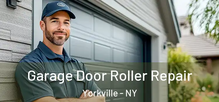  Garage Door Roller Repair Yorkville - NY