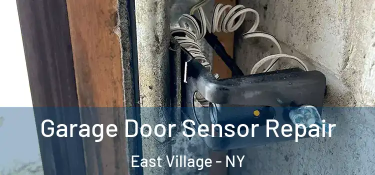  Garage Door Sensor Repair East Village - NY