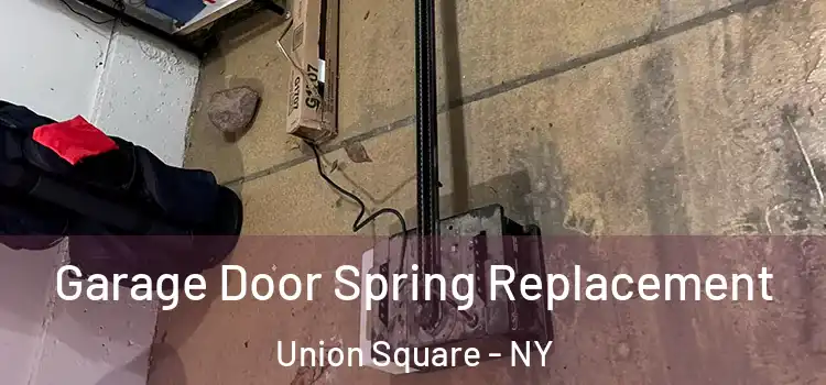 Garage Door Spring Replacement Union Square - NY