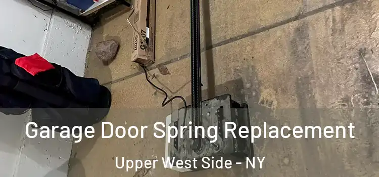  Garage Door Spring Replacement Upper West Side - NY