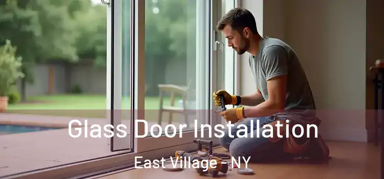  Glass Door Installation East Village - NY