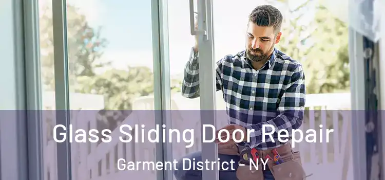  Glass Sliding Door Repair Garment District - NY
