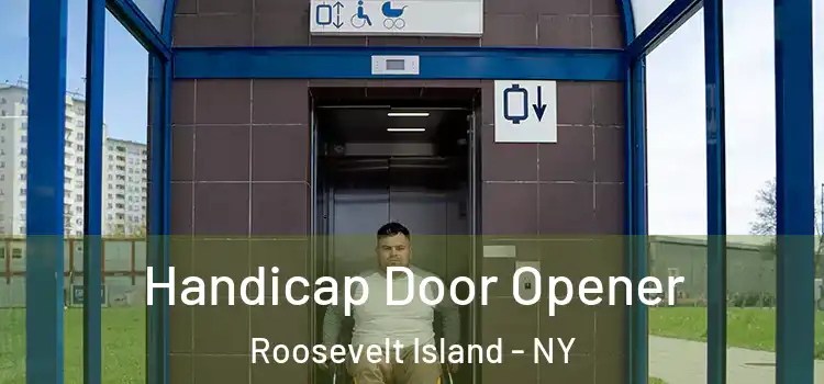  Handicap Door Opener Roosevelt Island - NY