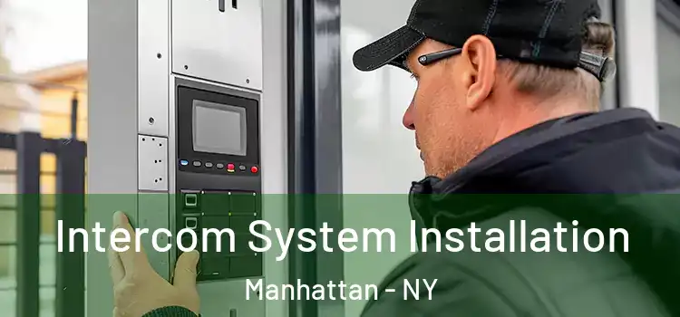  Intercom System Installation Manhattan - NY