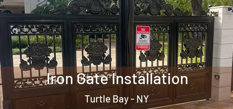  Iron Gate Installation Turtle Bay - NY