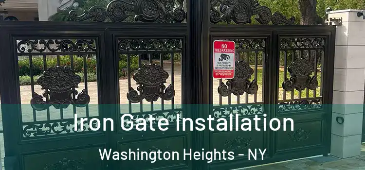  Iron Gate Installation Washington Heights - NY