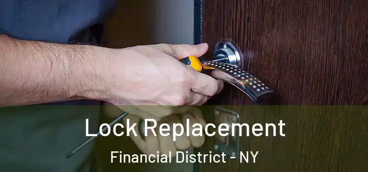  Lock Replacement Financial District - NY