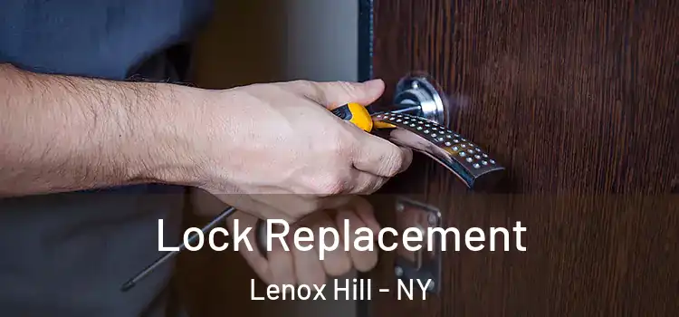  Lock Replacement Lenox Hill - NY