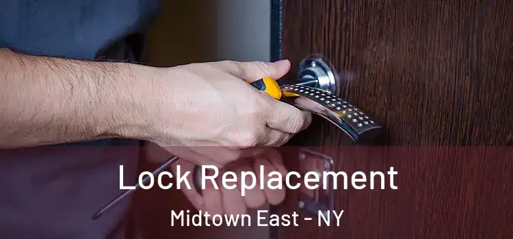  Lock Replacement Midtown East - NY