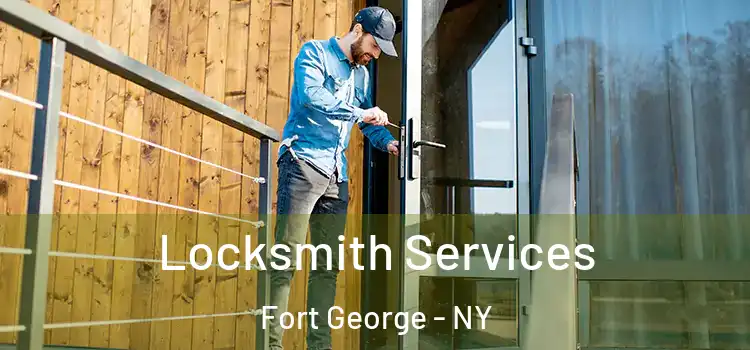  Locksmith Services Fort George - NY