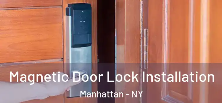  Magnetic Door Lock Installation Manhattan - NY
