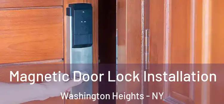  Magnetic Door Lock Installation Washington Heights - NY