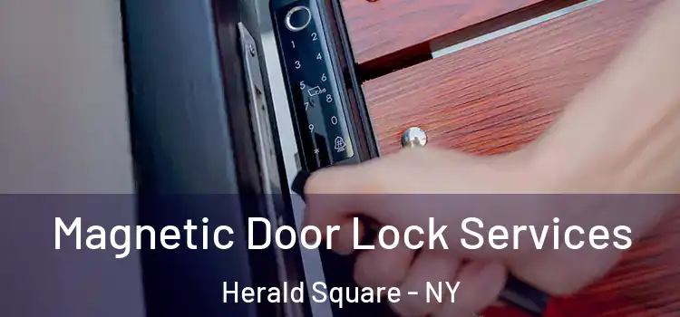  Magnetic Door Lock Services Herald Square - NY
