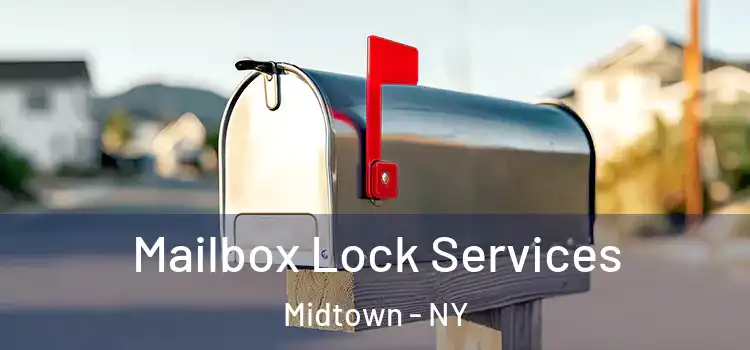  Mailbox Lock Services Midtown - NY