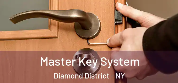  Master Key System Diamond District - NY