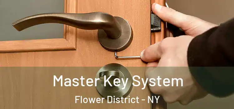  Master Key System Flower District - NY
