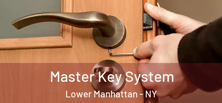  Master Key System Lower Manhattan - NY