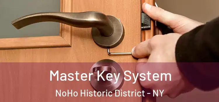 Master Key System NoHo Historic District - NY