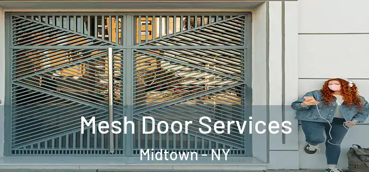  Mesh Door Services Midtown - NY