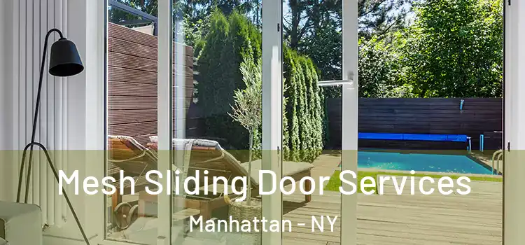  Mesh Sliding Door Services Manhattan - NY