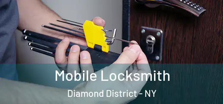  Mobile Locksmith Diamond District - NY