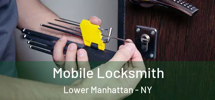  Mobile Locksmith Lower Manhattan - NY