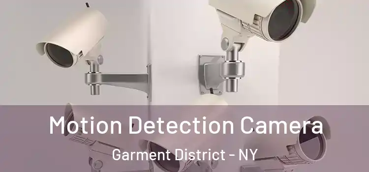  Motion Detection Camera Garment District - NY