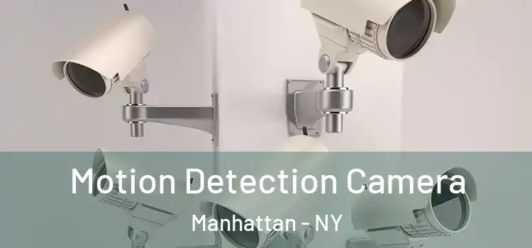  Motion Detection Camera Manhattan - NY