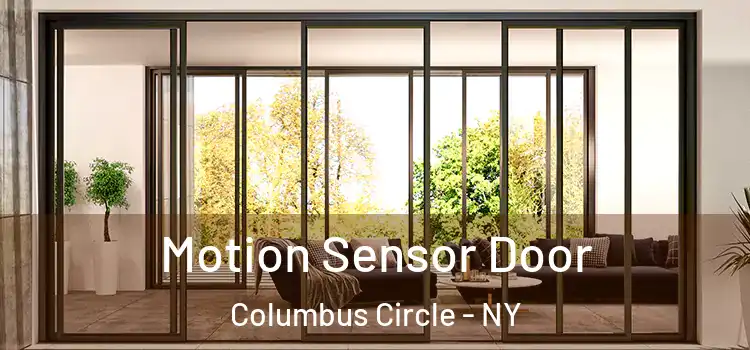  Motion Sensor Door Columbus Circle - NY