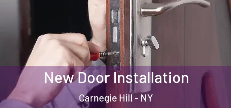  New Door Installation Carnegie Hill - NY