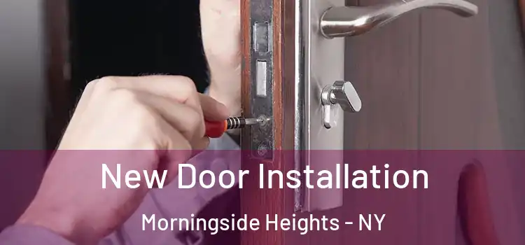 New Door Installation Morningside Heights - NY